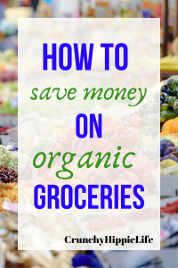 how to save money on organic food on a tight budget
